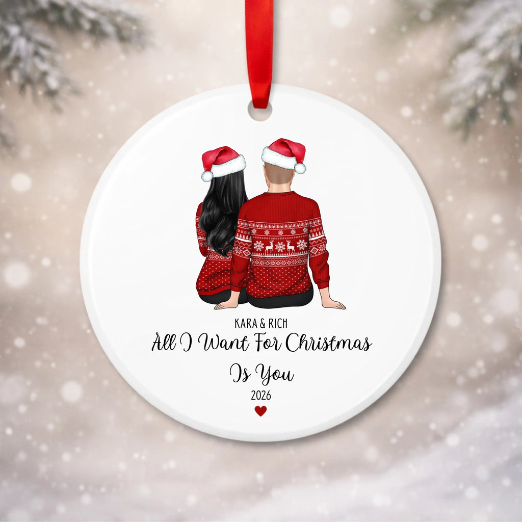 Personalised All I Want for Christmas Is You bauble with custom couple characters, names and year